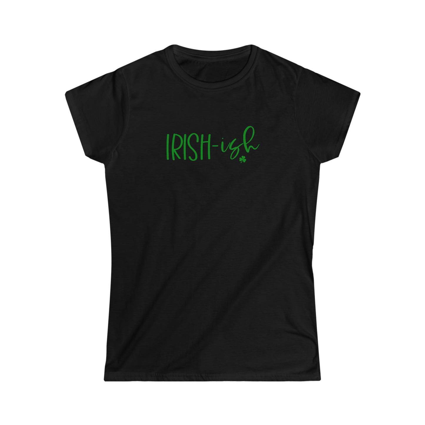 IRISH-ish | St. Patrick's Day | Day Drinking | Ladies Tee
