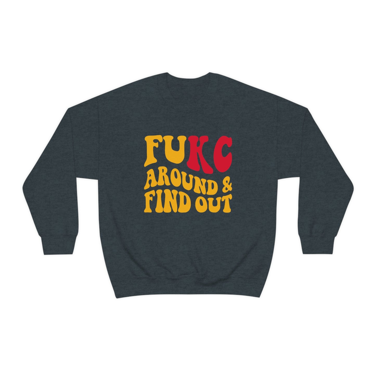 FU KC | Around and Find out | Kansas City Chiefs | Unisex Sweatshirt